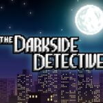 Idag släpps The Darkside Detective till Switch
