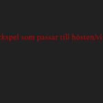 Fem skräckspel som passar till hösten/vintern