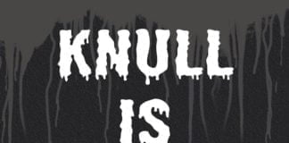 Knull Is Coming – Vad det faktiskt betyder