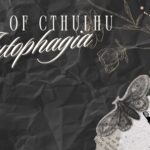 Actual Play: Call of Cthulhu – Autophagia 4/4